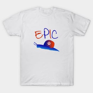 Epic Snail - Funny Epic Fail Design T-Shirt